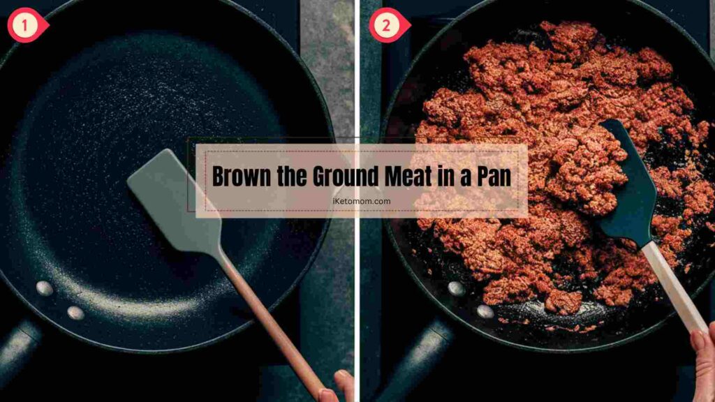 Brown the Ground Meat in a Pan