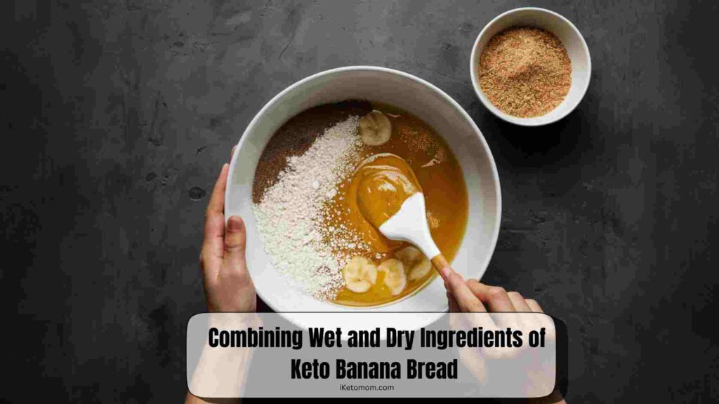 Combining Wet and Dry Ingredients of Keto Banana Bread