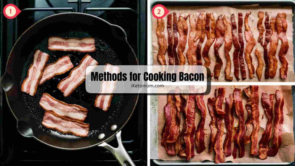 Methods for Cooking Bacon