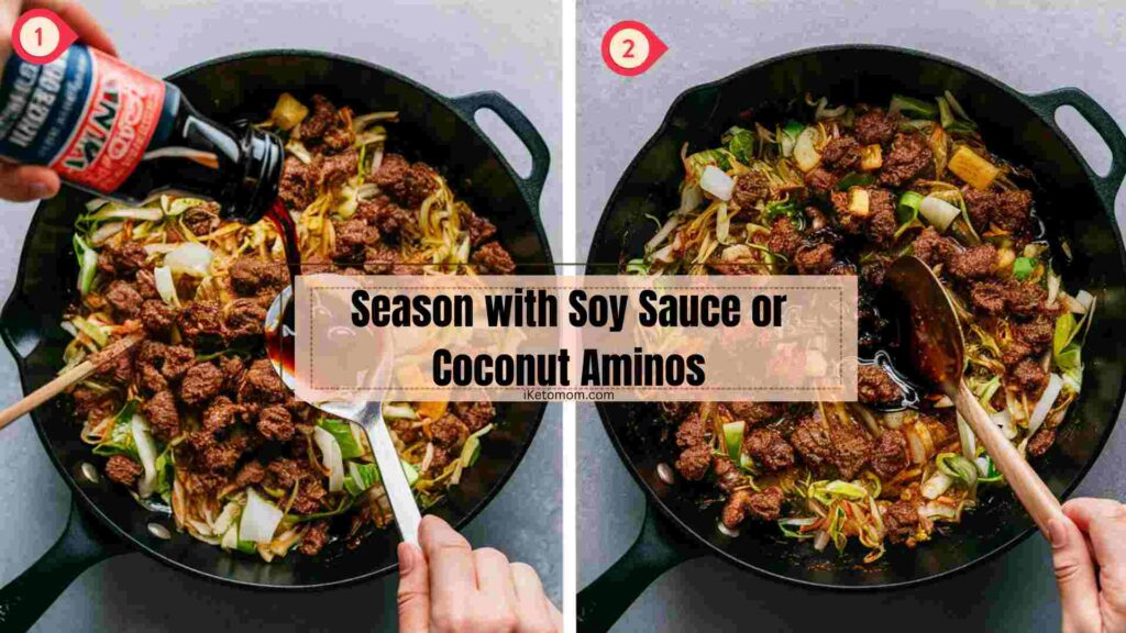 Season with Soy Sauce or Coconut Aminos