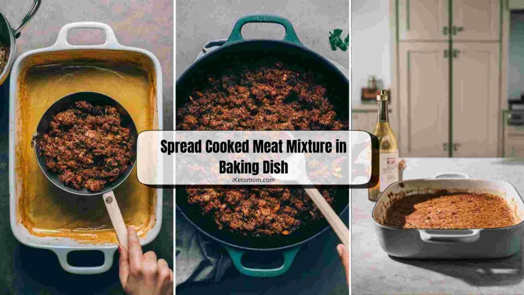 Spread Cooked Meat Mixture in Baking Dish