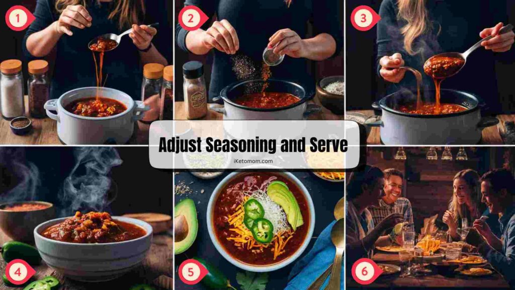 Adjust Seasoning and Serve