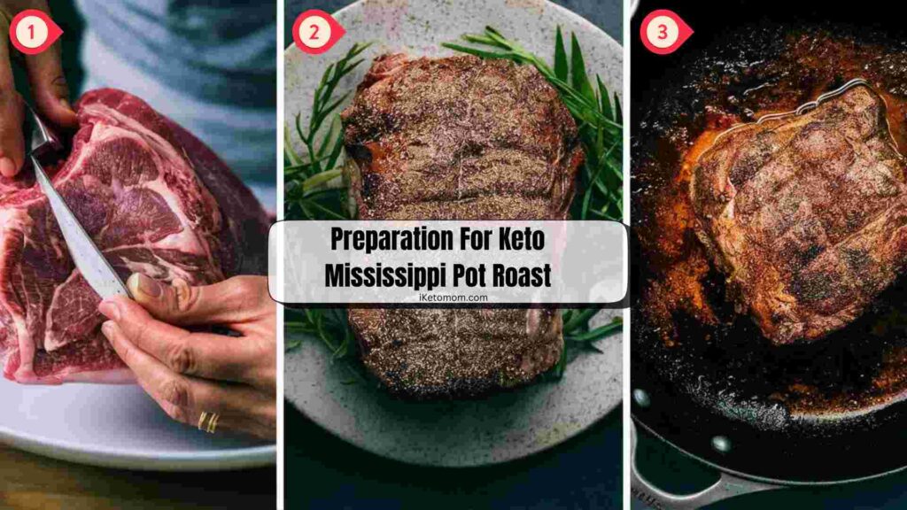 Preparation For Keto Mississippi Pot Roast
