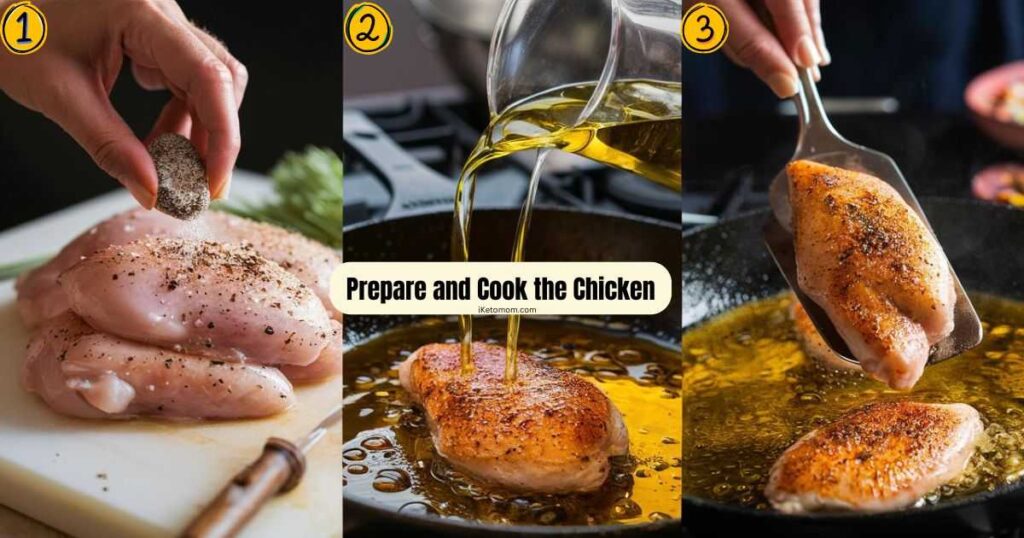 Prepare and Cook the Chicken