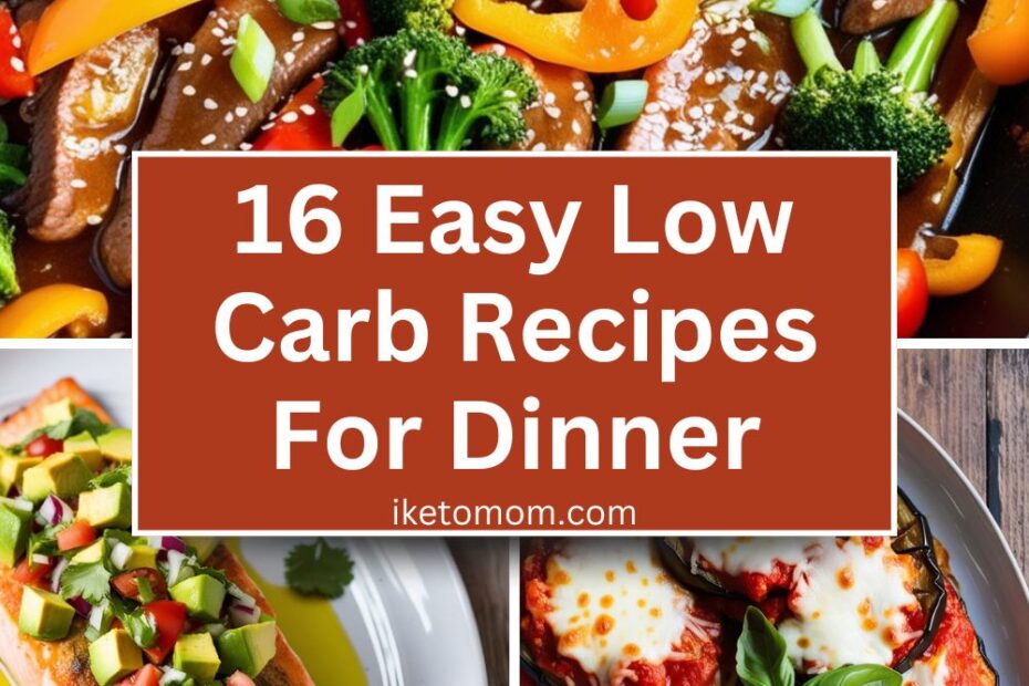 Low Carb Recipes For Dinner