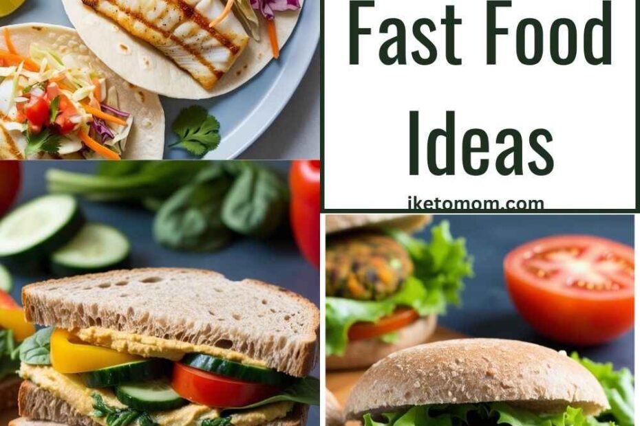 Healthy Fast Food Ideas