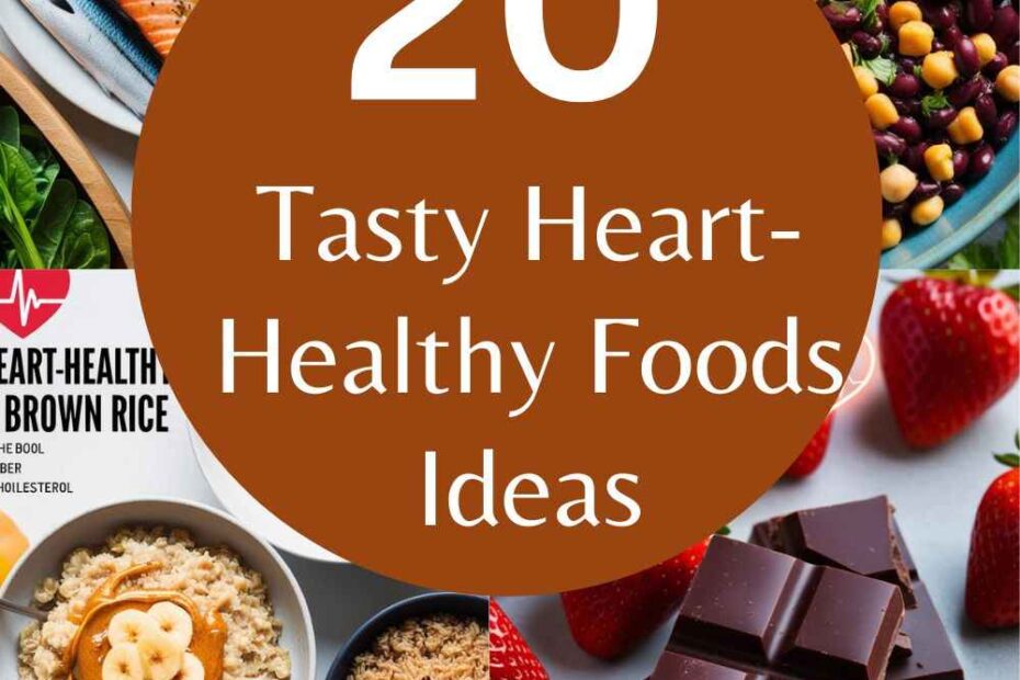 Heart-Healthy Foods Ideas