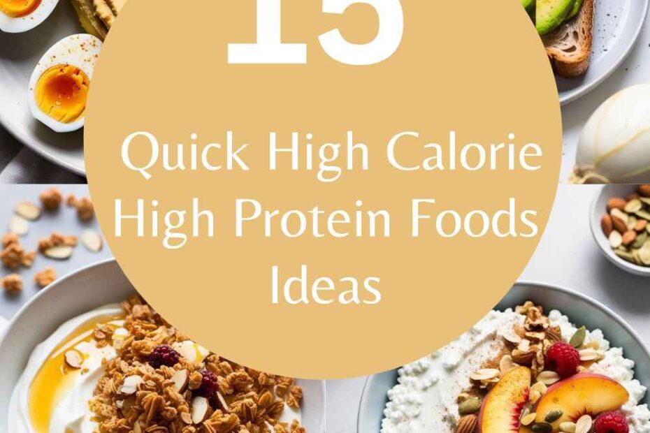  High Calorie High Protein Foods Ideas