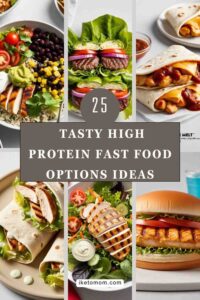 25 Tasty High-Protein Fast Food Options Ideas - i Keto Mom [Best and