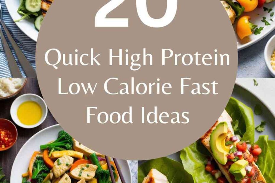 High Protein Low Calorie Fast Food Ideas