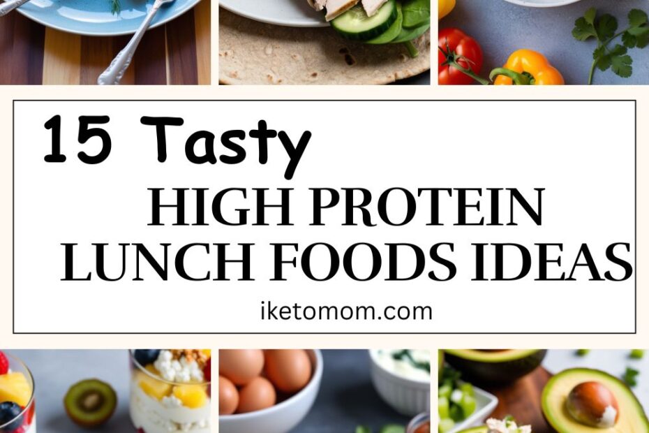 High Protein Lunch Food Ideas