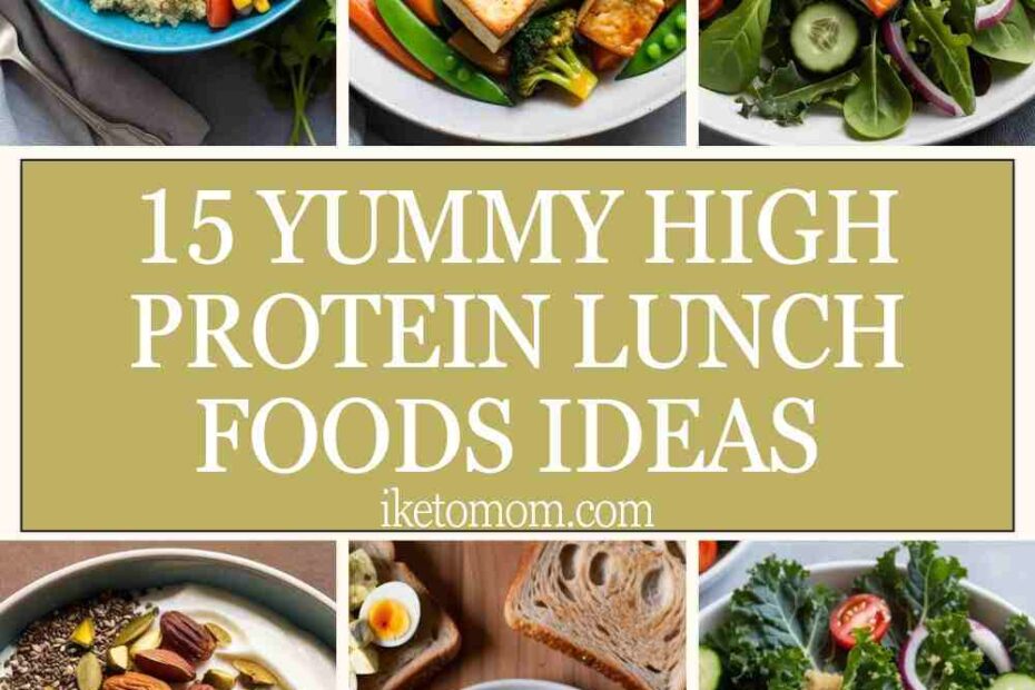 High Protein Lunch Foods Ideas