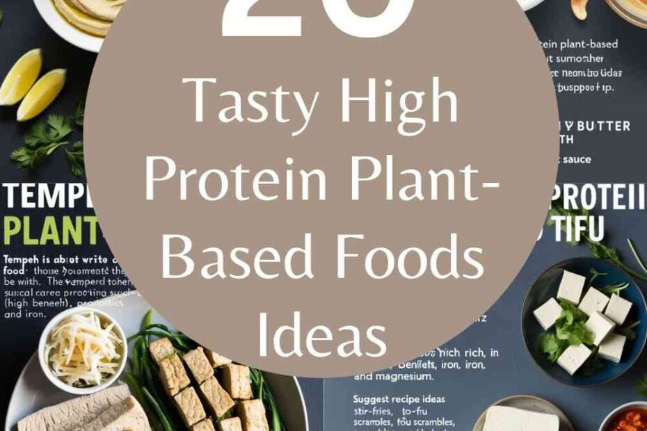 High Protein Plant-Based Foods Ideas