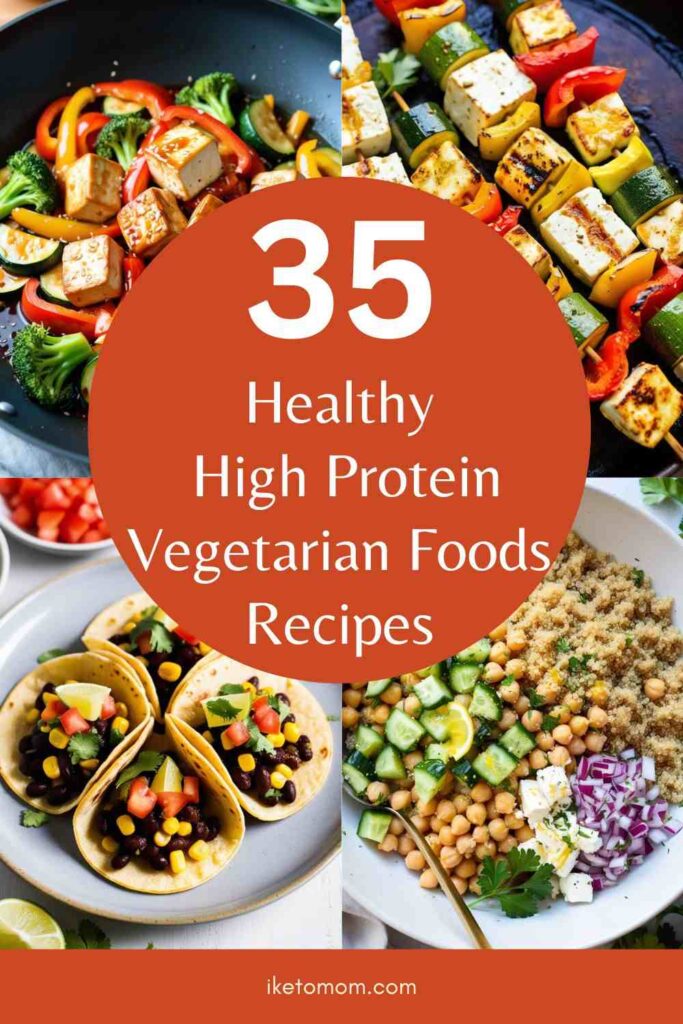 High-Protein Vegetarian Foods Recipes