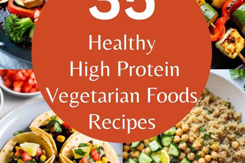 High-Protein Vegetarian Foods Recipes