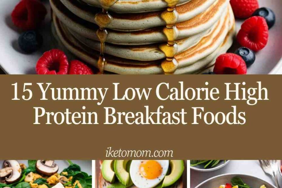 Low Calorie High Protein Breakfast Foods