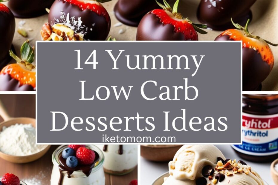 Low Carb Desserts​ Ideas