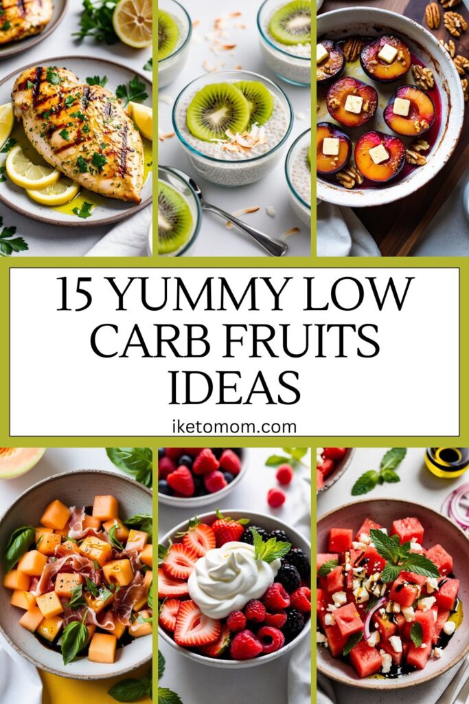 Low Carb Fruits​ Ideas