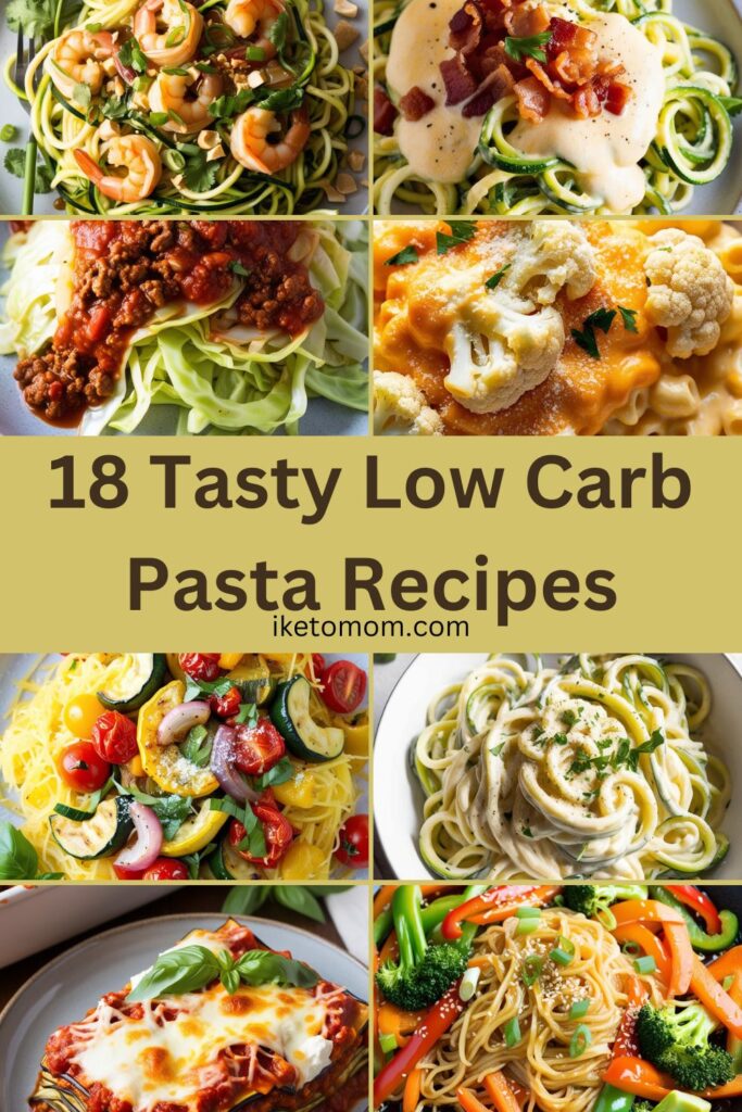 Low Carb Pasta​ Recipes