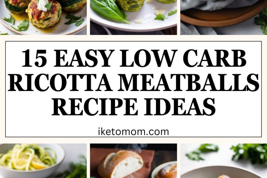 Low Carb Ricotta Meatballs Recipe Ideas