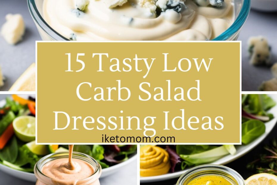 Low Carb Salad Dressing Ideas