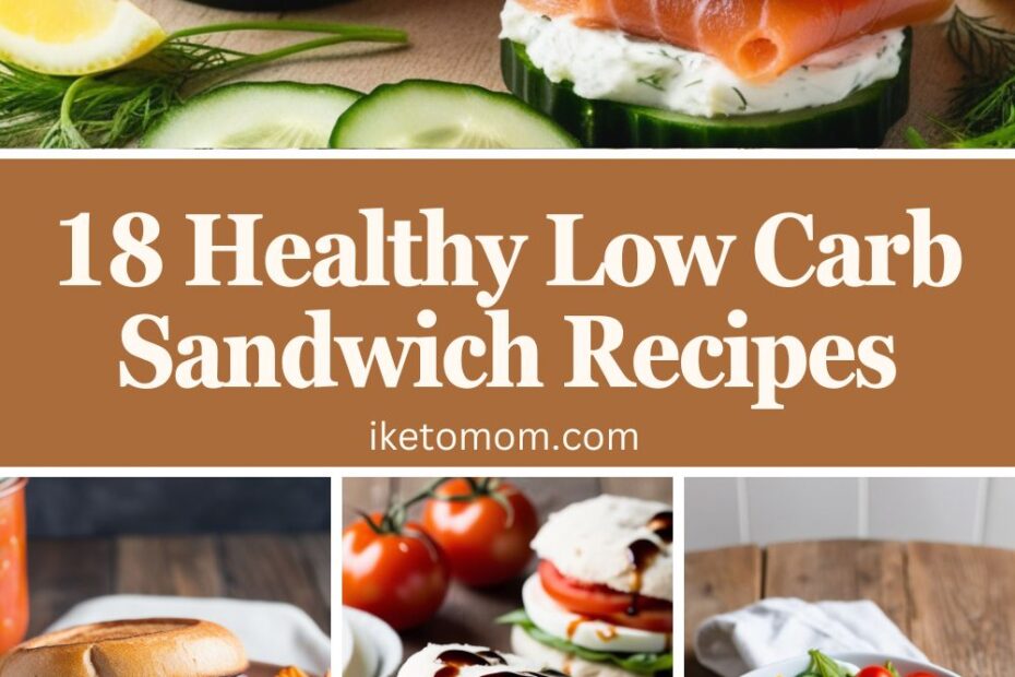 Low Carb Sandwich Recipes