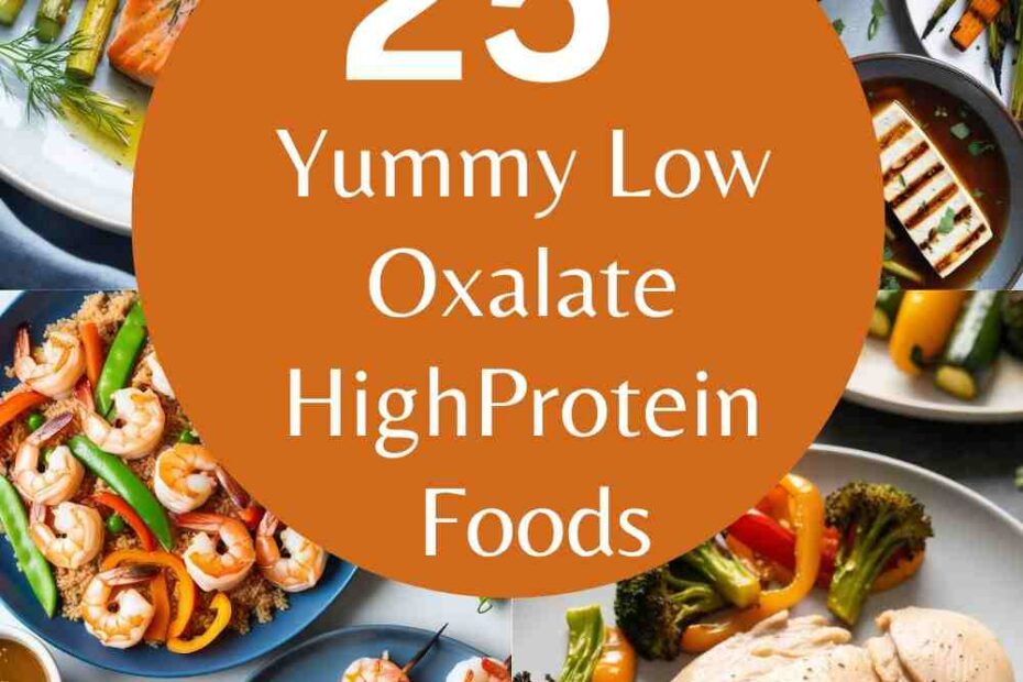 Low Oxalate High Protein Foods