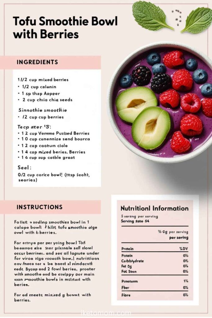 Low Carb Tofu Recipes Tofu Smoothie Bowl with Berries