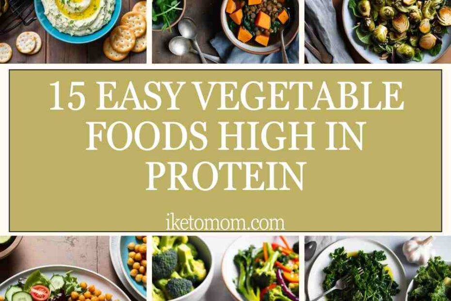 Vegetable Foods High in Protein