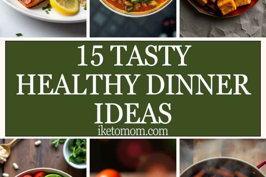 Healthy Dinner Ideas