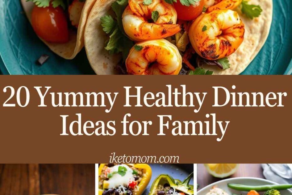 Healthy Dinner Ideas for Family