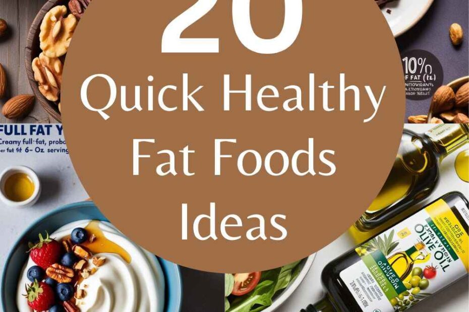 Healthy Fat Foods Ideas