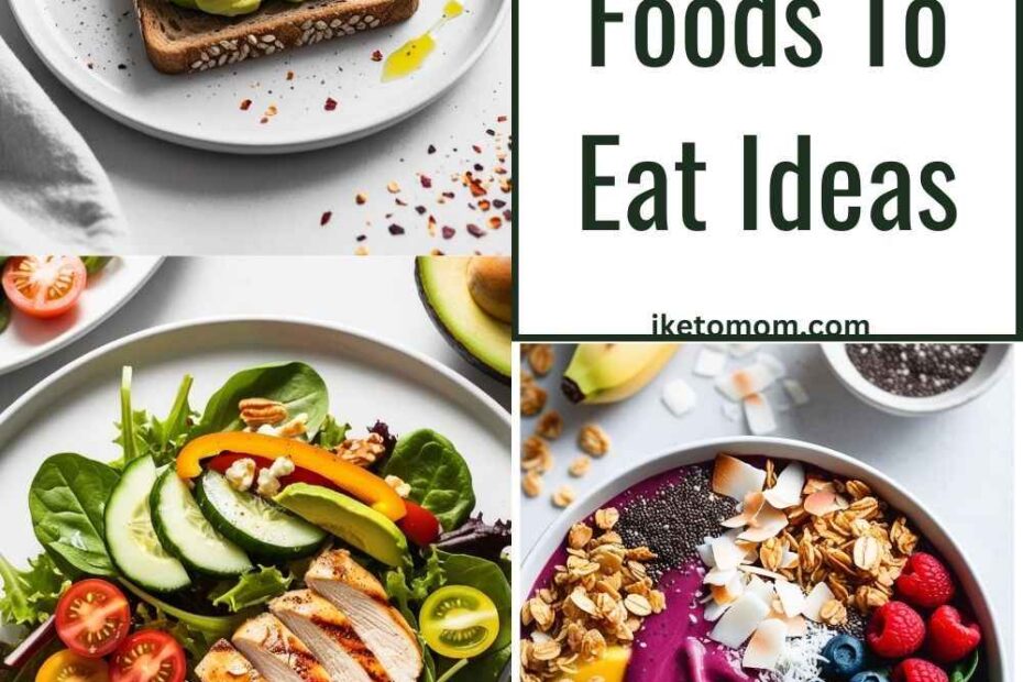 Healthy Foods To Eat Ideas