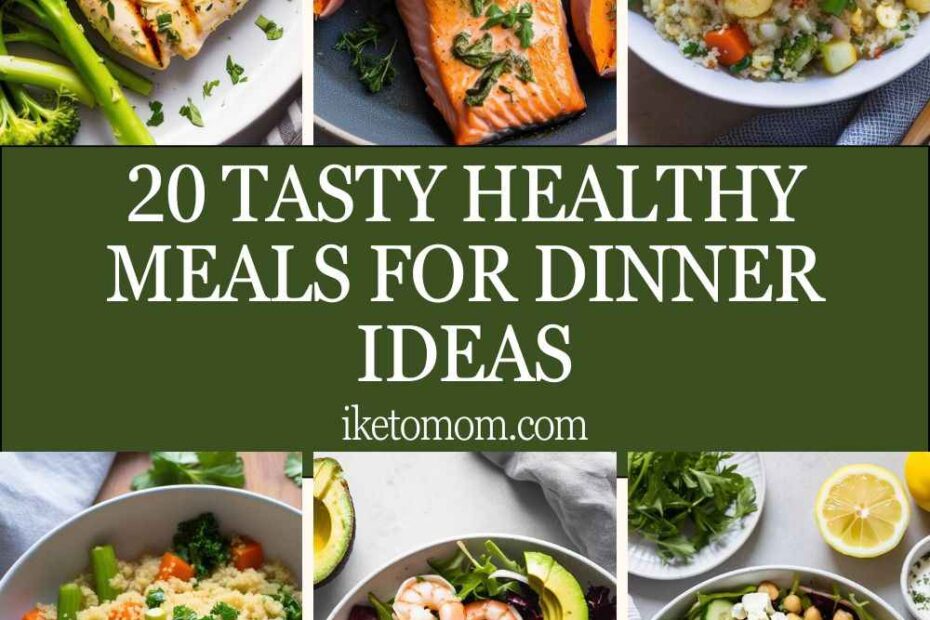 Healthy Meals for Dinner Ideas