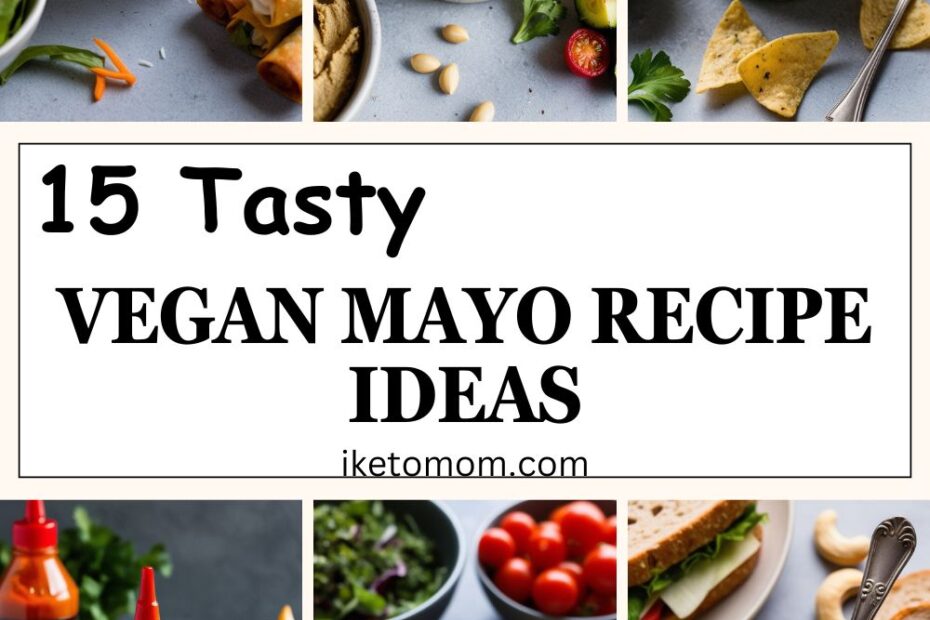 Vegan Mayo Recipe Ideas