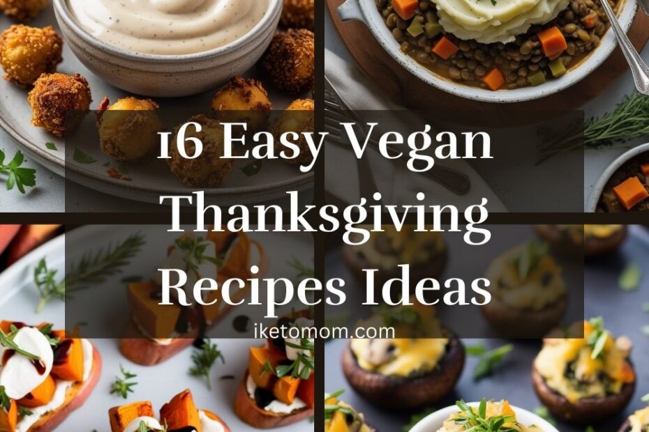 Vegan Thanksgiving Recipes Ideas