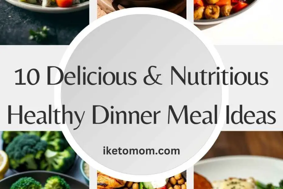 Healthy Dinner Meal Ideas