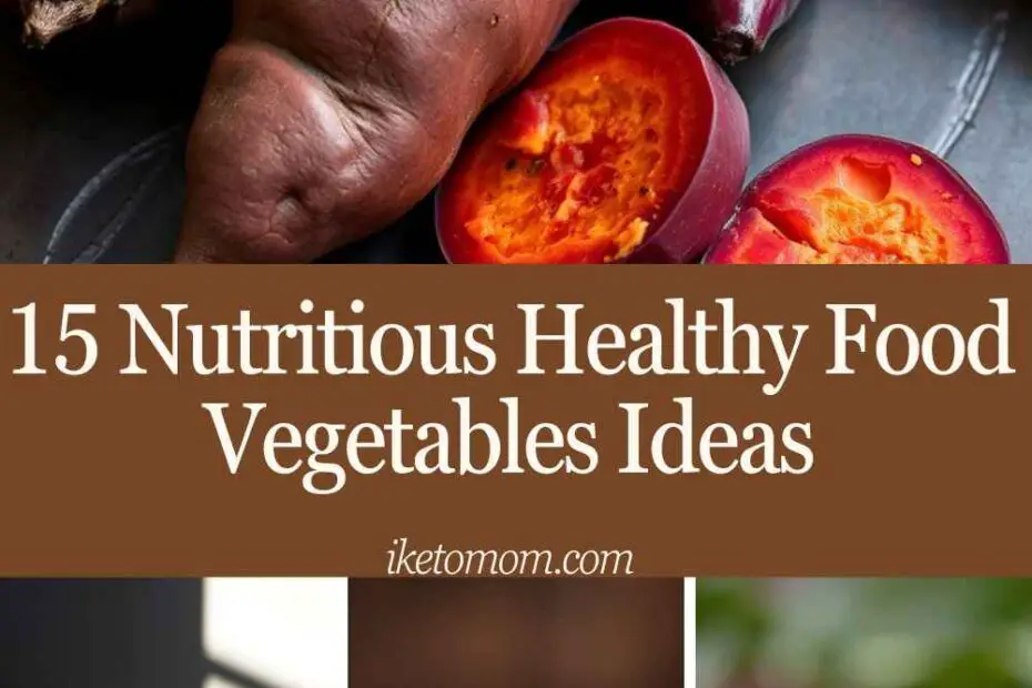 Healthy Food Vegetables Ideas