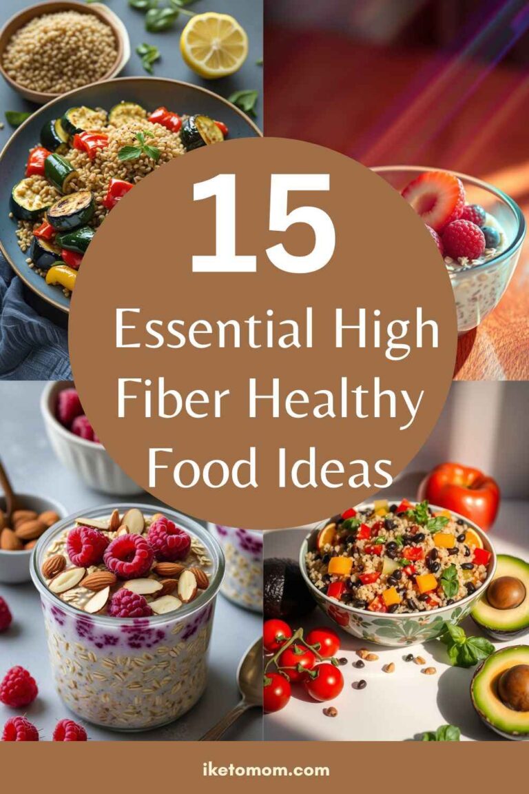 15 Essential High Fiber Healthy Food Ideas - i Keto Mom [Best and Easy ...