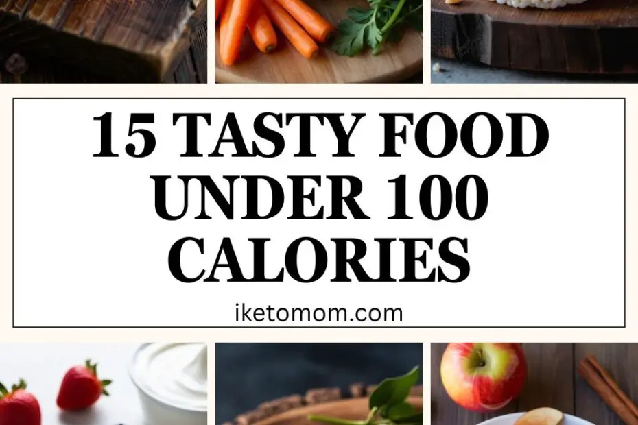 Food Under 100 Calories