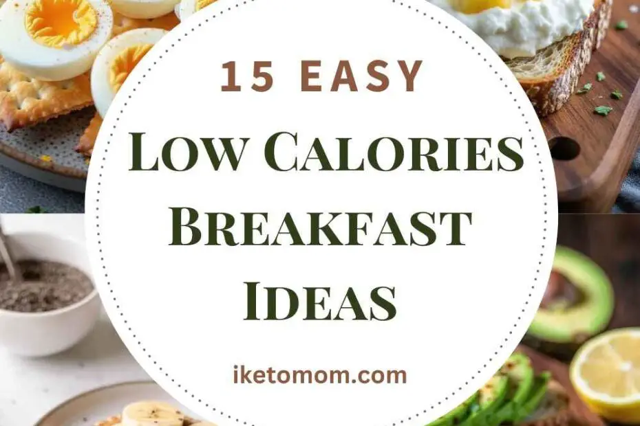 Low Calories Breakfast Ideas