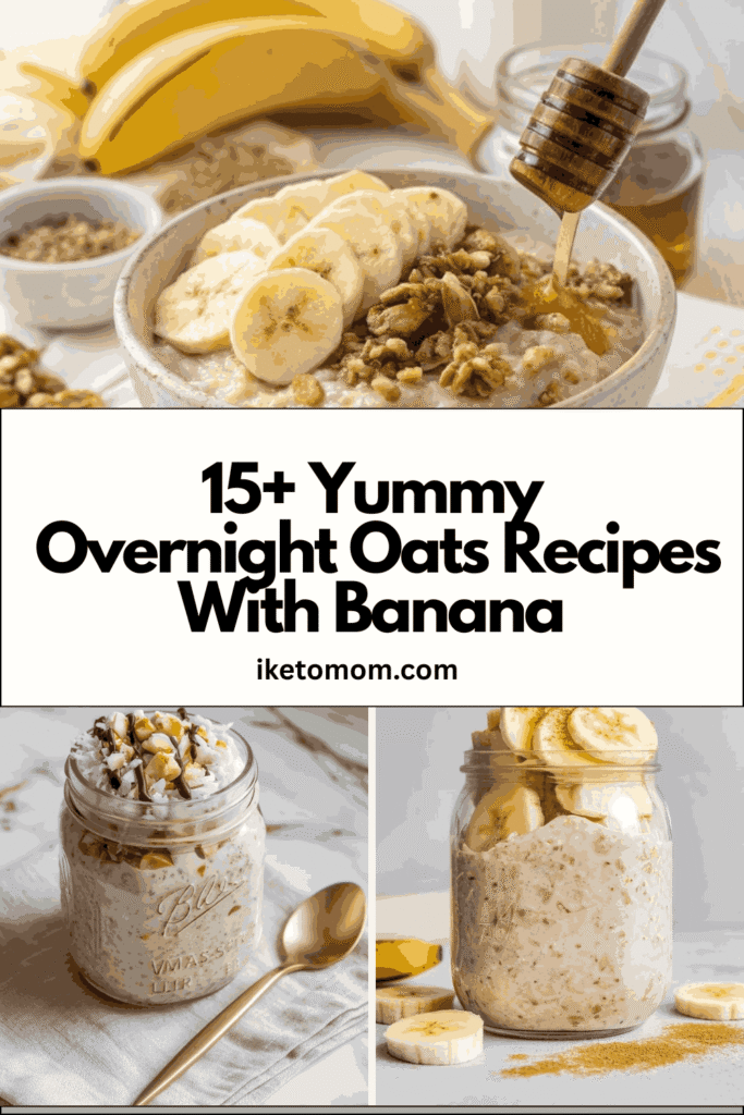 15+ Yummy Overnight Oats Recipes With Banana