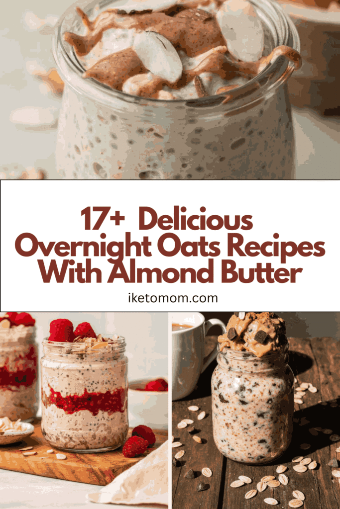 Overnight Oats Recipes With Almond Butter