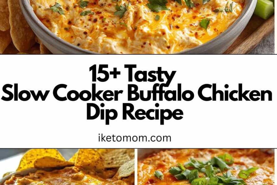 15 Tasty Slow Cooker Buffalo Chicken Dip Recipe