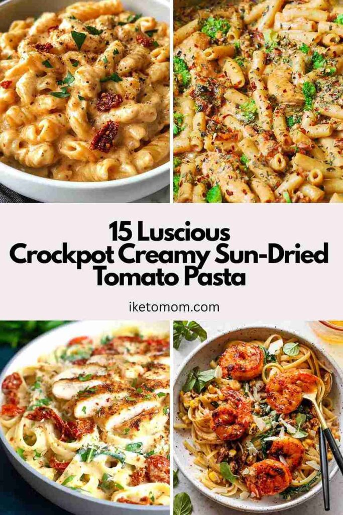 Crockpot Creamy Sun-Dried Tomato Pasta