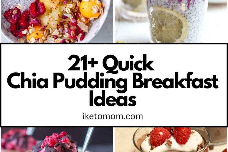 Chia Pudding Breakfast Ideas