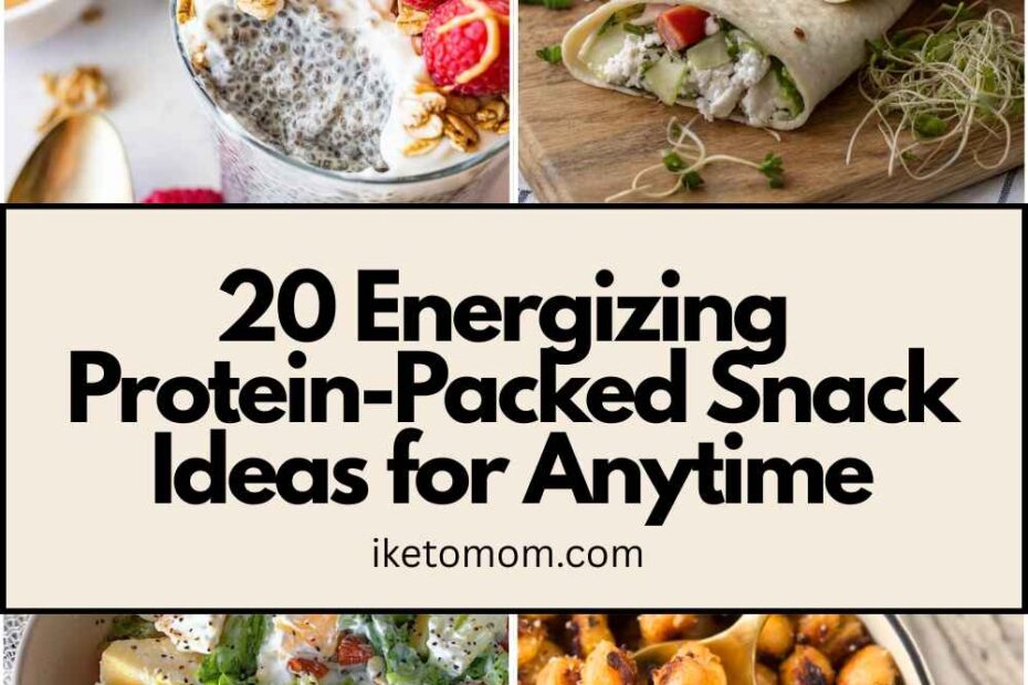 Protein-Packed Snack Ideas for Anytime