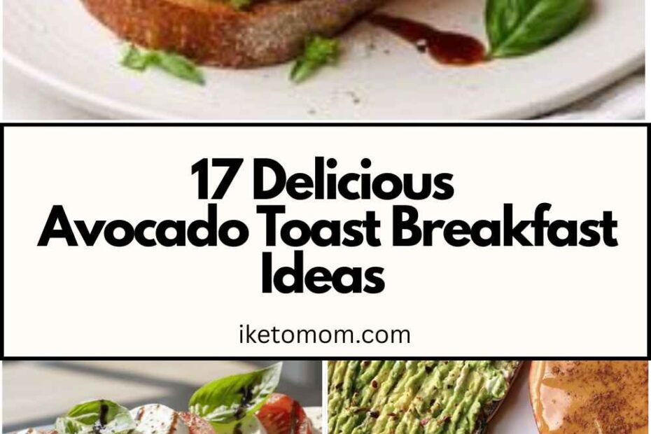Avocado Toast Breakfast Ideas