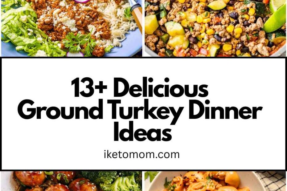 Ground Turkey Dinner Ideas