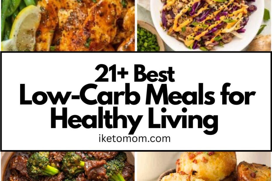 Low-Carb Meals for Healthy Living